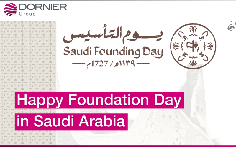 Happy Foundation Day in Saudi Arabia Dornier Group